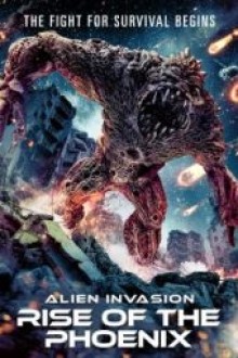 Alien Invasion Rise of the Phoenix (2025) - Sub Indo