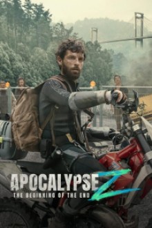 Apocalypse Z: The Beginning Of The End (2024) - Sub Indo