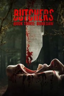 Butchers Book Three Bonesaw (2024) - Sub Indo
