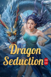 Dragon Seduction Loong Of The Oceans (2025) - Sub Indo