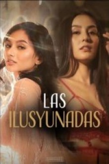 Las Ilusyunadas (2025) - Sub Indo