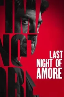 Last Night of Amore (2023) - Sub Indo