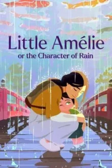Little Amelie or the Character of Rain (2025) - Sub Indo