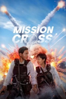 Mission Cross (2024) - Sub Indo