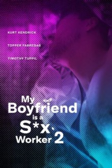My Boyfriend is a Sex Worker 2 (2024) - Sub Indo