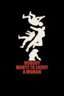 Nobody Wants to Shoot a Woman (2024) - Sub Indo