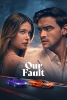 Our Fault (2025) - Sub Indo