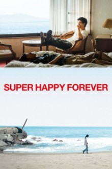 Super Happy Forever (2024) - Sub Indo