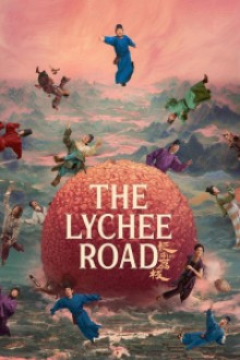The Lychee Road (2025) - Sub Indo