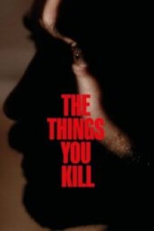 The Things You Kill (2025) - Sub Indo