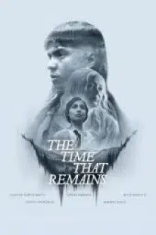 The Time That Remains (2025) - Sub Indo