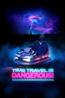 Time Travel Is Dangerous! (2025) - Sub Indo